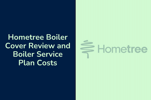 Hometree Boiler Cover Review and Boiler Service Plan Costs