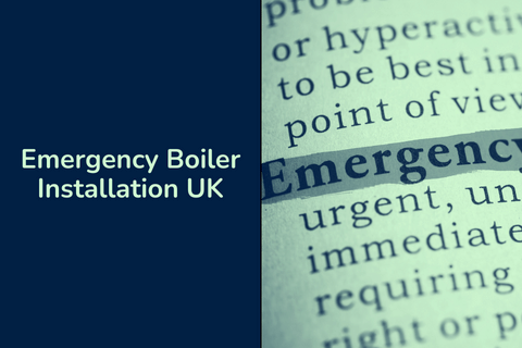 Emergency Boiler Installation UK