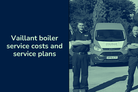 Vaillant boiler service costs and service plans