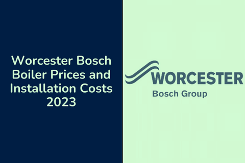 Worcester Bosch Boiler Prices and Installation Costs 2023